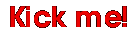 Kick me!
